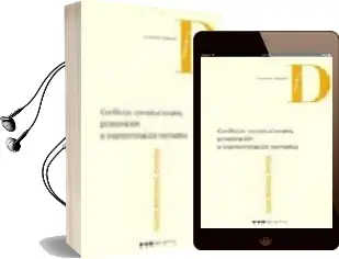 Descargar AudioLibro Conflictos Constitucionales, Ponderacion e Indeterminacion: Norma Tiva de David Martinez Zorrilla año 2007