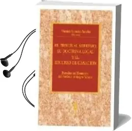 Descargar AudioLibro El Tribunal Supremo, su Doctrina Legal y el Recurso de Casacion de Vicente Gimeno Sendra año 2007