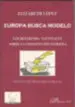 AudioLibro Europa Busca Modelo: Los Refrenda Nacionales Sobre la Constitucion Europea de Elizabeth Lopez