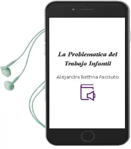 Descargar AudioLibro La Problemática del Trabajo Infantil de Alejandra Bettina Facciuto año 2007