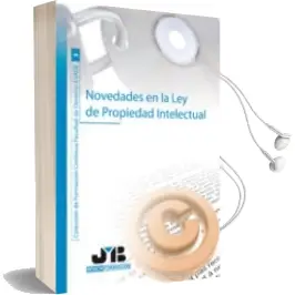 Descargar AudioLibro Novedades en la ley de Propiedad Intelectual de Carmenchu Buganza año 2007