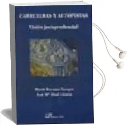 Descargar AudioLibro Carreteras y Autopistas: Vision Jurisprudencial de Maria Burzaco Samper año 2007