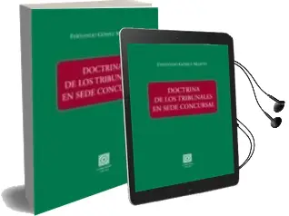 Descargar AudioLibro Doctrina de los Tribunales en Sede Concursal de Fernando Gomez Martin año 2007