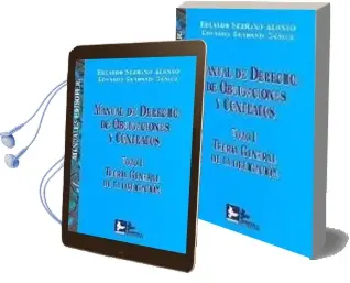 Descargar AudioLibro Manual de Derecho de Obligaciones y Contratos. Tomo I:Teoria Gene ral de la Obligacion de Eduardo Serrano Alonso año 2007