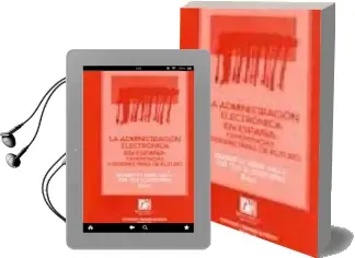 Descargar AudioLibro Administracion Electronica en España: Experiencias y Perspectivas de Futuro de Jose Luis Blasco Diaz año 2007