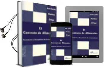 Descargar AudioLibro El Contrato de Alimentos : Formularios y Recopilacion de Jurispru Dencia de Juan Carlos Martinez Ortega año 2007