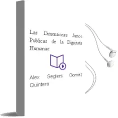Descargar AudioLibro Las Dimensiones Jurico-Publicas de la Dignitatis Humanae de Alex Seglers Gomez Quintero año 2007