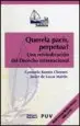 AudioLibro Querela Pacis, Perpetua? : Una Reivindicacion del Derecho Interna Cional de Javier De Lucas