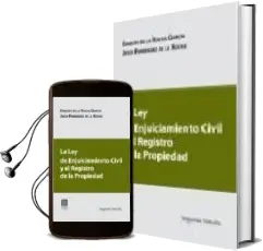 Descargar AudioLibro La ley de Enjuiciamiento Civil y el Registro de la Propiedad de Ernesto De La Rocha Garcia año 2007