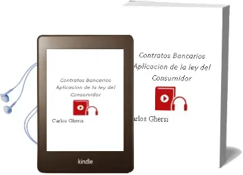Descargar AudioLibro Contratos Bancarios: Aplicacion de la ley del Consumidor de Carlos Ghersi año 2007