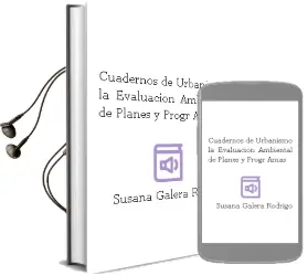 Descargar AudioLibro Cuadernos de Urbanismo. la Evaluacion Ambiental de Planes y Progr Amas de Susana Galera Rodrigo año 2007