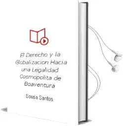 Descargar AudioLibro El Derecho y la Globalizacion: Hacia una Legalidad Cosmopolita de Boaventura De Sousa Santos año 2007