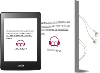 Descargar AudioLibro La Contratacion Internacional por via Electronica con Participaci on de Consumidores de Silvia Feliu Alvarez De Sotomayor año 2007