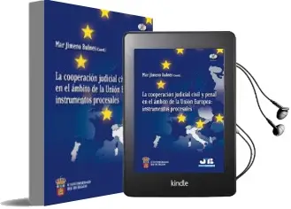 Descargar AudioLibro Cooperacion Judicial Civil y Penal en el Ambito de la Union Europ ea: Instrumentos Procesales de Mar Jimeno Bulnes año 2007