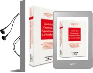 Descargar AudioLibro Derecho de la Competencia y Propiedad Industrial en la Union Euro pea de Alicia Arroyo Aparicio año 2007