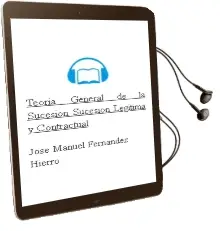 Descargar AudioLibro Teoria General de la Sucesion: Sucesion Legitima y Contractual de Jose Manuel Fernandez Hierro año 2007