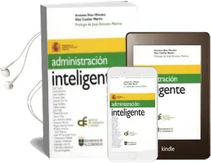 Descargar AudioLibro Administracion Inteligente (Prologo de Jose Antonio Marina) de Antonio Diaz Mendez año 2007