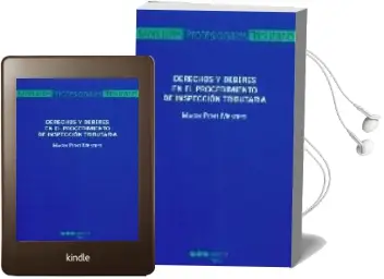 Descargar AudioLibro Derechos y Deberes en el Procedimiento de Inspaccion Tributaria (2ª Ed.) de Magin Pont Mestres año 2007