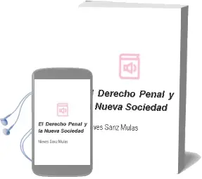Descargar AudioLibro El Derecho Penal y la Nueva Sociedad de Nieves Sanz Mulas año 2007