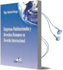 Descargar AudioLibro Empresas Multinacionales y Derechos Humanos en Derecho Internacio Nal: Analisis de la ley 40/2007, de 4 de Diciembre de Medidas en Materia de S.S. de Olga Martin Ortega año 2007