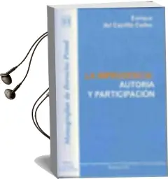 Descargar AudioLibro La Imprudencia : Autoria y Participacion de Enrique Del Castillo Codes año 2007