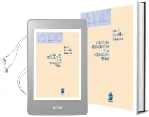 Descargar AudioLibro La Justicia Restaurativa y la Mediacion Penal de Luis F. Gordillo Santana año 2007