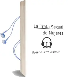 Descargar AudioLibro La Trata Sexual de Mujeres de Rosario Serra Cristobal año 2007