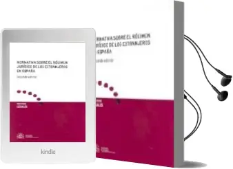 Descargar AudioLibro Normativa Sobre el Regimen Juridico de los Extranjeros en España de Varios Autores año 2007
