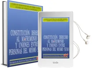 Descargar AudioLibro Constitucion, Derecho al Matrimonio y Uniones Entre Personas del Mismo Sexo de Carlos Martinez De Aguirre año 2007