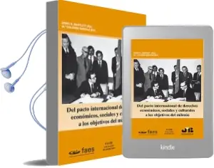 Descargar AudioLibro Del Pacto Internacional de Derechos Economicos, Sociales y Cultur Ales a los Objetivos del Milenio de Enric R. Bartlett año 2007