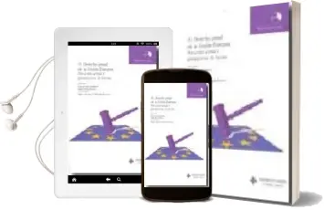 Descargar AudioLibro El Derecho Penal de la Union Europea: Situacion Actual y Perspect Ivas de Futuro de Luis Arroyo Zapatero año 2007