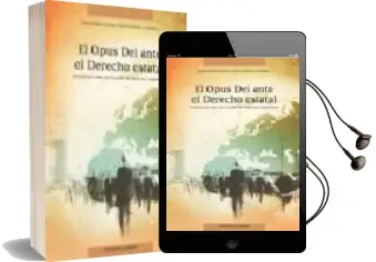 Descargar AudioLibro El Opus dei Ante el Derecho Estatal: Materiales para un Estudio d e Derecho Comparado de J.M. Vazquez Garcia Peñuela año 2007