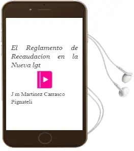 Descargar AudioLibro El Reglamento de Recaudacion en la Nueva lgt de J.M. Martinez Carrasco Pignateli año 2007