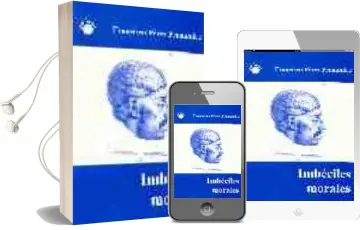 Descargar AudioLibro Imbeciles Morales: Consideraciones Historicas de la Mente Crimina l de Francisco Perez Fernandez año 2007