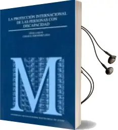Descargar AudioLibro Proteccion Internacional de las Personas con Discapacidad. de Varios Autores año 2007