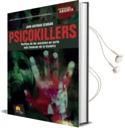 Descargar AudioLibro Psicokillers: Perfiles de los Asesinos en Serie mas Famosos de la Historia de Juan Antonio Cebrian año 2007