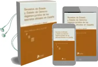 Descargar AudioLibro Secretos de Estado y Estado de Derecho : Regimen Juridico de los Secretos Oficiales en España de Helen Wilkinson Morera De La Vall año 2007