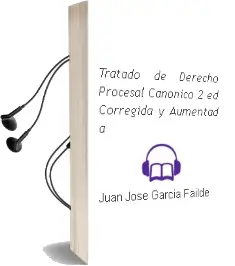 Descargar AudioLibro Tratado de Derecho Procesal Canonico (2ª ed. Corregida y Aumentad a) de Juan Jose Garcia Failde año 2007