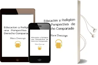 Descargar AudioLibro Educacion y Religion: Una Perspectiva de Derecho Comparado. de Maria Domingo año 2008