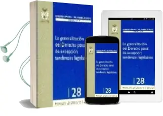 Descargar AudioLibro La Generalizacion del Derecho Penal de Excepcion: Tendencias Legi Slativas. de Varios Autores año 2008