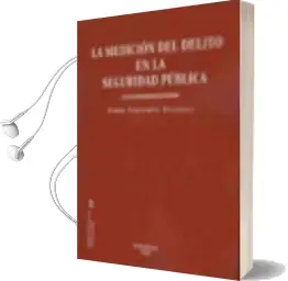 Descargar AudioLibro La Mediacion del Delito en la Seguridad Publica de Tomas Fernandez Villazala año 2008