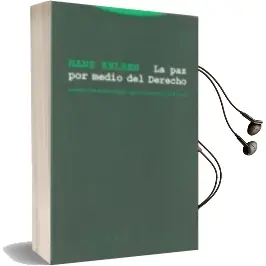 Descargar AudioLibro La paz por Medio del Derecho de Hans Kelsen año 2008