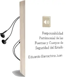 Descargar AudioLibro Responsabilidad Patrimonial de las Fuerzas y Cuerpos de Seguridad del Estado de Eduardo Barrachina Juan año 2008