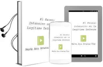 Descargar AudioLibro El Exceso Intensivo en la Legitima Defensa de Maria Jose Jimenez Diaz año 2008