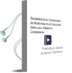 Descargar AudioLibro Fiscalidad de la Transmision de Empresas en el Impuesto Sobre suc Esiones y Donaciones de Francisco David Adame Martinez año 2008