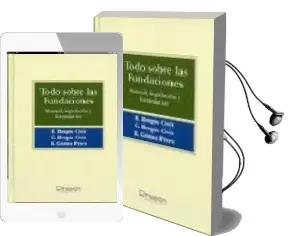 Descargar AudioLibro Todo Sobre las Fundaciones: Manual, Legislacion y Formularios de R. Bergos Civit año 2008