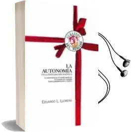Descargar AudioLibro La Autonomia en la Integracion Politica de Eduardo Luis Llorens Y Clariana año 2008