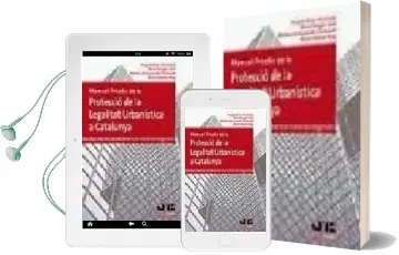 Descargar AudioLibro Manual Practic de la Proteccio de la Legalitat Urbanistica a Cata Lunya de Josep A. Perez I Ferrandiz año 2008