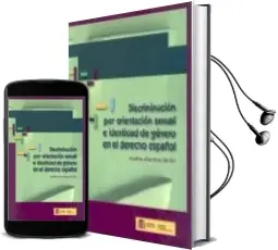 Descargar AudioLibro Discriminacion por Orientacion Sexual e Identidad de Genero en el Derecho Español de Josefina Alventosa Del Rio año 2008