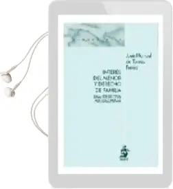Descargar AudioLibro Interes del Menor y Derecho de Familia: Una Perspectiva Multidisc Iplinar de Varios Autores año 2008